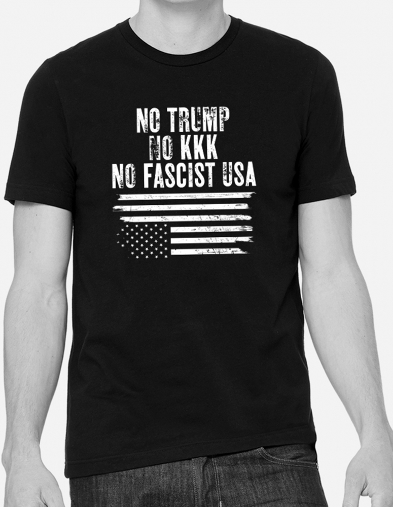 no trump, no kkk, no fascist usa t-shirt