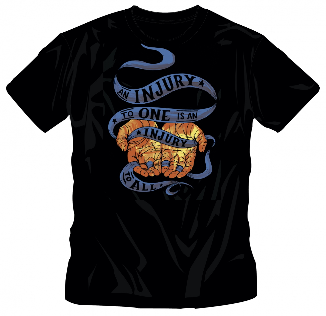 An Injury To One Is An Injury To All T-Shirt