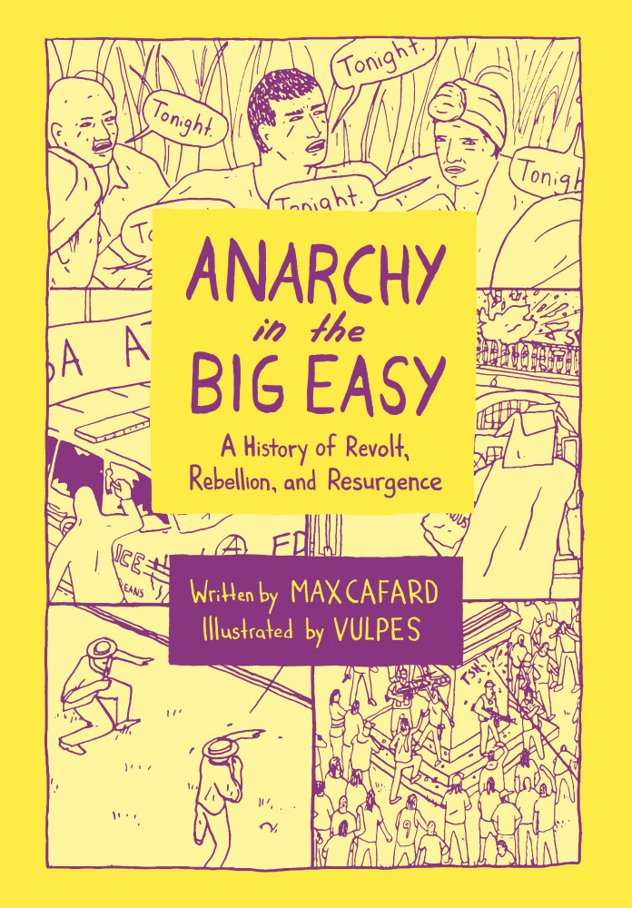 Anarchy in the Big Easy: A History of Revolt, Rebellion, and