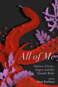All of Me: Stories of Love, Anger, and the Female Body (e-Book)