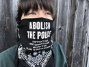 Abolish The Police - Chinga La Migra benefit bandana