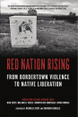 Red Nation Rising: From Bordertown Violence to Native Liberation (e-Book)