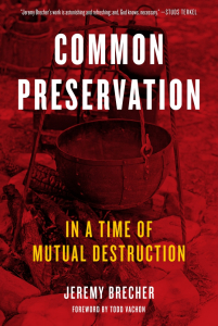 Common Preservation: In a Time of Mutual Destruction (e-Book)