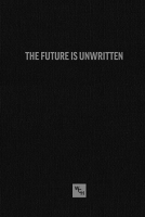 The Future Is Unwritten: A Working Class History Blank Journal 