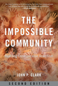 The Impossible Community: Realizing Communitarian Anarchism, Second Edition (e-Book)