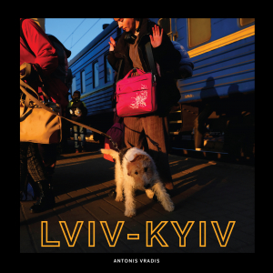 Lviv – Kyiv: An Unintelligible Trip in an Unintelligible War