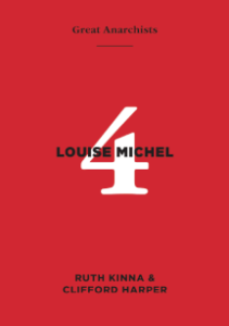 Great Anarchists 4, Louise Michel (A6)