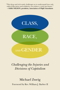 Class, Race, and Gender: Challenging the Injuries and Divisions of Capitalism