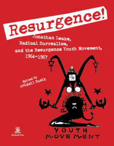 Resurgence! Jonathan Leake, Radical Surrealism, and the Resurgence Youth Movement, 1964-1967