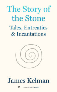 The Story of the Stone: Tales, Entreaties, and Incantations