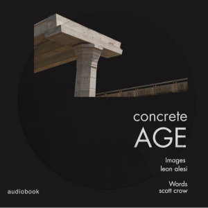 Concrete AGE - photo/essay artbook with audiobook picturedisc