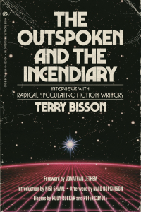 The Outspoken and the Incendiary: Interviews with Radical Speculative Fiction Writers (e-book)