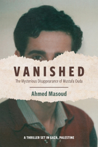 Vanished: The Mysterious Disappearance of Mustafa Ouda, Second Edition