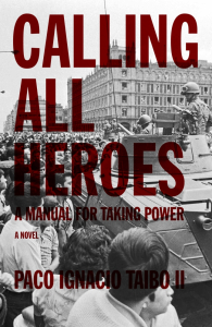 Calling All Heroes: A Manual for Taking Power 