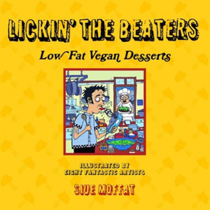 Lickin' The Beaters: Low Fat Vegan Desserts