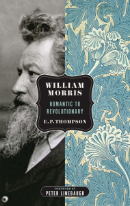 William Morris: Romantic to Revolutionary