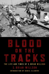 Blood on the Tracks: The Life And Times of S. Brian Willson