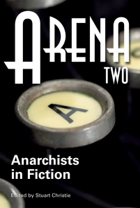 Arena Two: Anarchists in Fiction (e-Book)