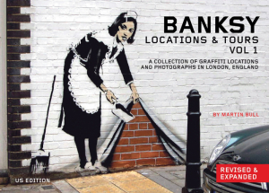 Banksy Location and Tours Volume 1: A Collection of Graffiti Locations and Photographs in London, England (e-Book)