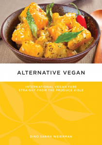 Alternative Vegan: International Vegan Fare Straight from the Produce Aisle (e-Book)