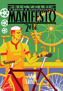 Bicycle! A Repair & Maintenance Manifesto, 2nd Edition