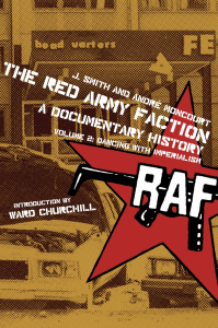 The Red Army Faction, A Documentary History: Volume 2: Dancing with Imperialism
