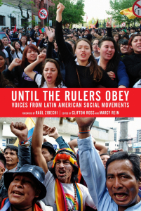 Until the Rulers Obey: Voices from Latin American Social Movements