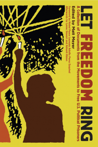 Let Freedom Ring: A Collection of Documents from the Movements to Free U.S. Political Prisoners