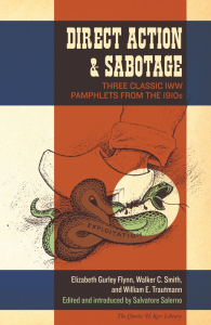 Direct Action & Sabotage: Three Classic IWW Pamphlets from the 1910s (e-Book)