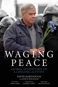 Waging Peace: Global Adventures of a Lifelong Activist 