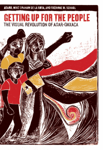Getting Up for the People: The Visual Revolution of ASAR-Oaxaca (e-Book)