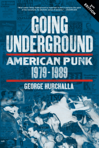 Going Underground: American Punk 1979-1989, Second Edition