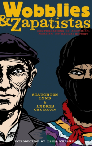 Wobblies and Zapatistas: Conversations on Anarchism, Marxism and Radical History (e-Book)