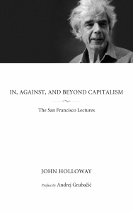 In, Against, and Beyond Capitalism: The San Francisco Lectures (e-Book)
