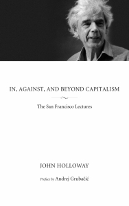 In, Against, and Beyond Capitalism: The San Francisco Lectures (e-Book)